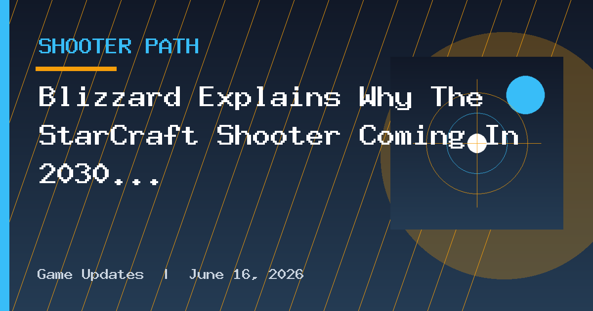 Blizzard Explains Why The StarCraft Shooter Coming In 2030 Was Announced Now