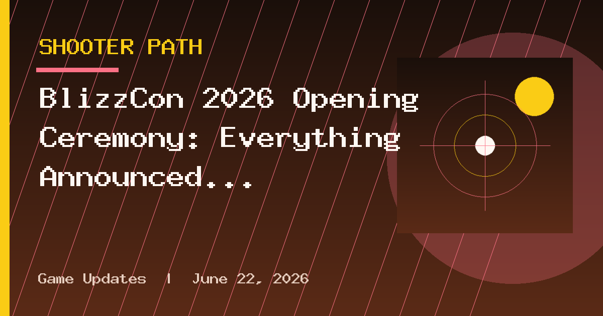 BlizzCon 2026 Opening Ceremony: Everything Announced