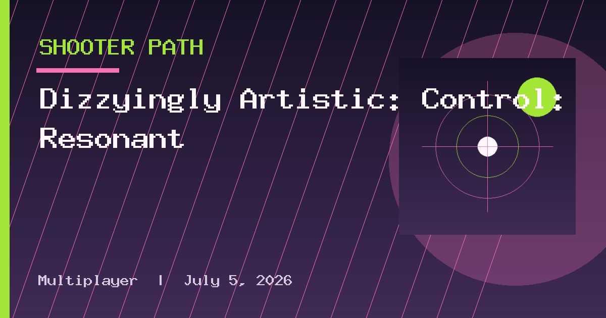 Dizzyingly Artistic: Control: Resonant